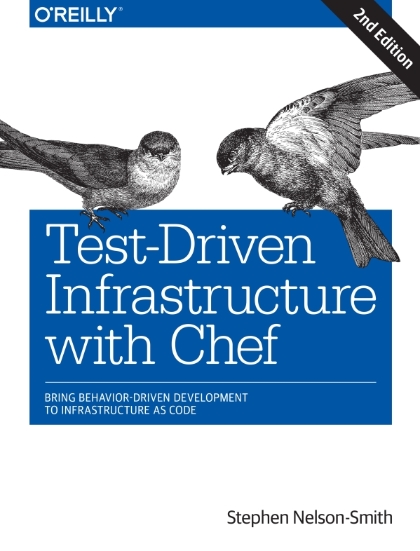 Test-Driven Infrastructure with Chef 2nd Edition