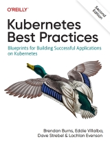 Kubernetes Best Practices 2nd Edition