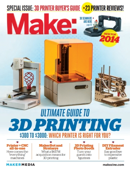 Make: Ultimate Guide to 3D Printing 2014