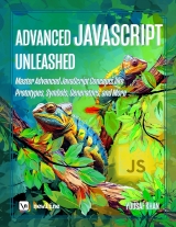 Advanced JavaScript Unleashed