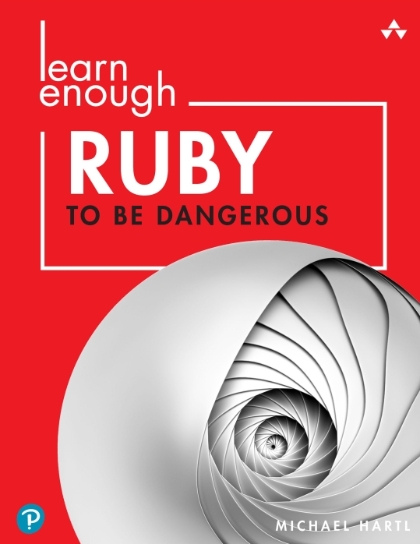 Learn Enough Ruby To Be Dangerous