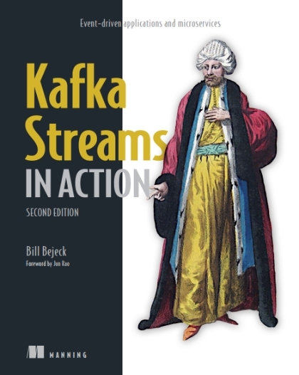 Kafka Streams in Action 2nd Edition