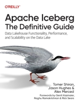 Apache Iceberg: The Definitive Guide