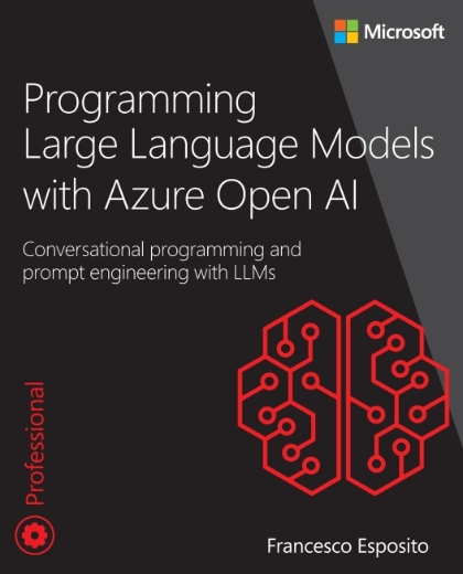Programming Large Language Models with Azure Open AI
