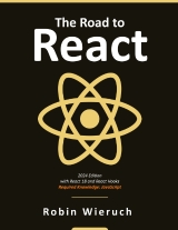 The Road to React The React.js in JavaScript Book (2024 Edition)