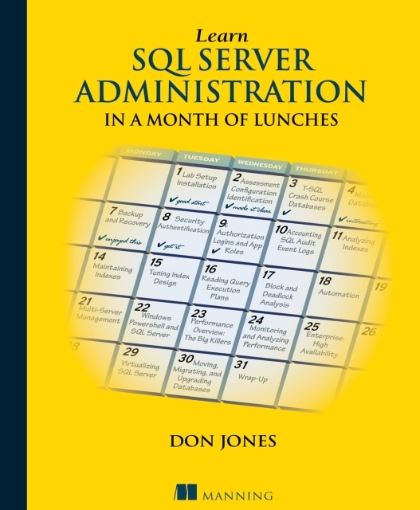 Learn SQL Server Administration in a Month of Lunches