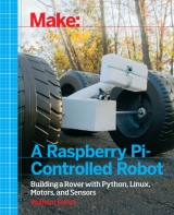 Make: a Raspberry Pi–Controlled Robot