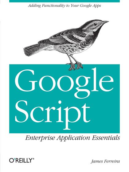 Google Script: Enterprise Application Essentials