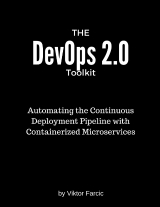 The DevOps 2.0 Toolkit