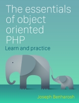 The essentials of Object Oriented PHP
