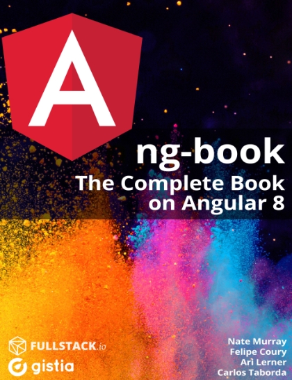 ng-book The Complete Guide to Angular 8