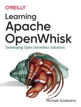 Learning Apache OpenWhisk