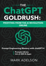 The ChatGPT Goldrush: Profiting from The AI Revolution