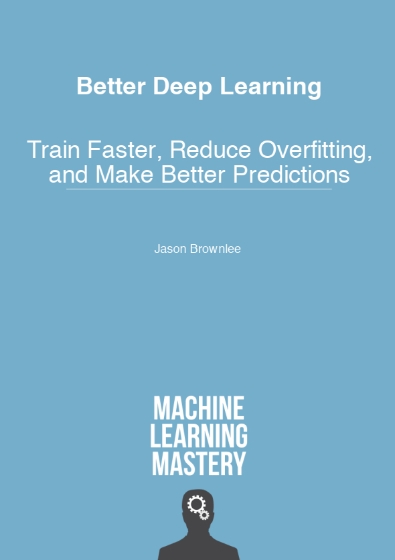 Better Deep Learning
