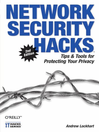 Network Security Hacks 2nd Edition