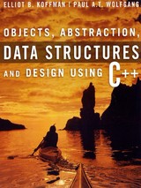 Objects, Abstraction, Data Structures And Design Using C++