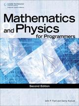 Mathematics and Physics for Programmers 2nd Edition
